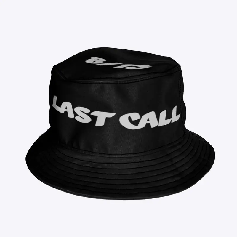 Last Call Bucket Hat